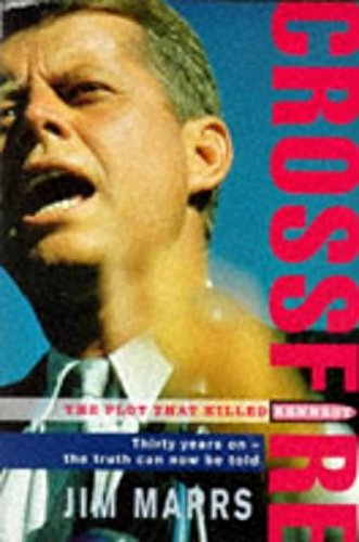 Stock image for Crossfire: Plot That Killed Kennedy for sale by WorldofBooks