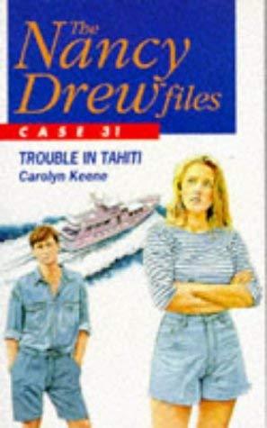 9780671716479: The Nancy Drew Files 31: Trouble in Tahiti