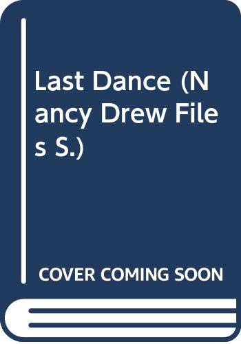 9780671716530: Last Dance: No. 37 (Nancy Drew Files S.)