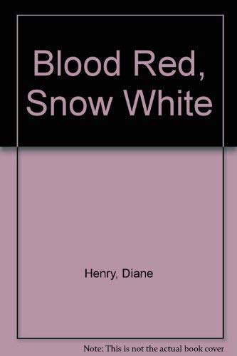 Beispielbild fr Blood Red, Snow White zum Verkauf von AwesomeBooks