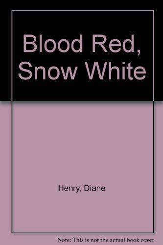 Imagen de archivo de Blood Red, Snow White a la venta por AwesomeBooks