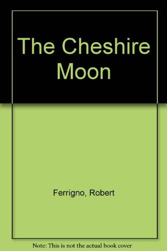 Cheshire Moon (9780671718008) by Robert Ferringno