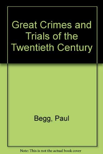 Beispielbild fr Great Crimes and Trials of the Twentieth Century zum Verkauf von Goldstone Books