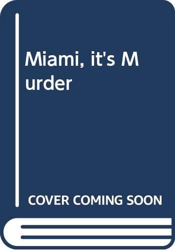 Beispielbild fr Miami, it's Murder zum Verkauf von WorldofBooks