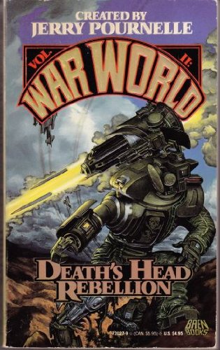 Beispielbild fr DEATH'S HEAD REBELLION (WARWORLD 2) (War World II) zum Verkauf von Half Price Books Inc.