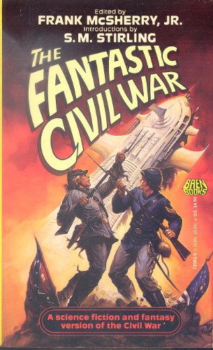 Imagen de archivo de The Fantastic Civil War a la venta por HPB-Ruby
