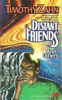 Distant Friends and Others (9780671721312) by Zahn, Timothy