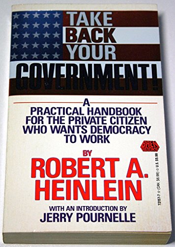 Take Back Your Government (9780671721572) by Robert A. Heinlein