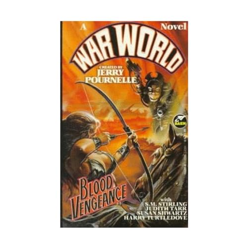 Blood Vengeance (War World) (9780671722012) by Jerry Pournelle; S.M. Stirling; Judith Tarr; Susan Shwartz; Harry Turtledove