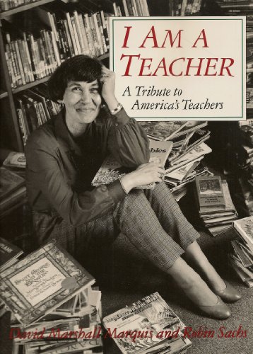 Stock image for I Am a Teacher: A Tribute to America's Teachers for sale by More Than Words