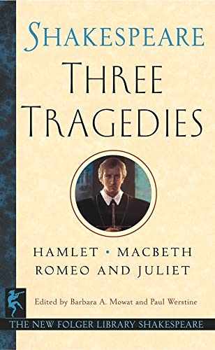 9780671722616: Three Tragedies: Romeo and Juliet/Hamlet/Macbeth (The New Folger Library Shakespeare)