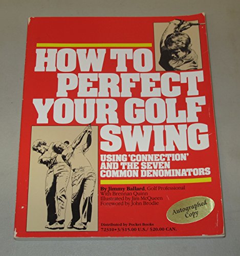 Beispielbild fr How to Perfect Your Golf Swing zum Verkauf von ThriftBooks-Atlanta