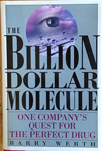 Beispielbild fr Billion Dollar Molecule: One Company's Quest for the Perfect Drug zum Verkauf von Wonder Book