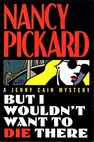 9780671723309: But I Wouldn't Want to Die There (Jenny Cain Mysteries, No. 8)