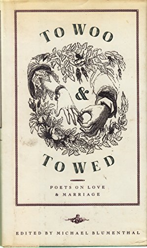 9780671723477: To Woo and to Wed: Poets on Love & Marriage