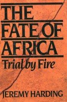 Imagen de archivo de The Fate of Africa: Trail By Fire a la venta por Faith In Print