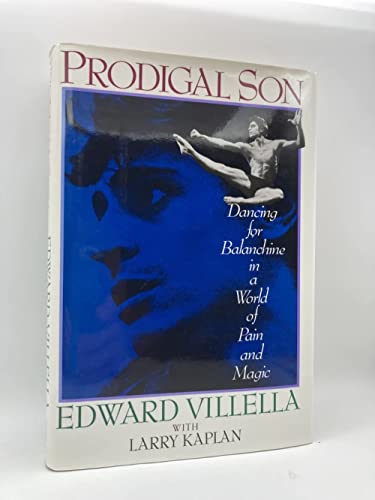 Beispielbild fr Prodigal Son : How a Kid from Queens Survived Balanchine and Ballet's Hard Knocks zum Verkauf von Better World Books