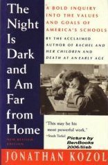 Imagen de archivo de Night Is Dark and I Am Far from Home: Political Indictment of US Public Schools a la venta por Hafa Adai Books