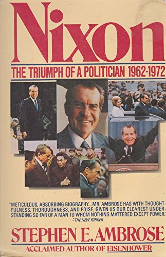 9780671725068: Nixon: The Triumph of a Politician, 1962-72: 002