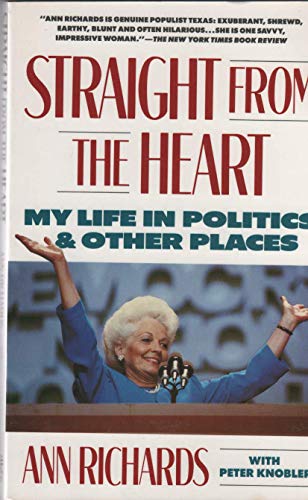 Beispielbild fr Straight from the Heart: My Life in Politics and Other Places zum Verkauf von SecondSale