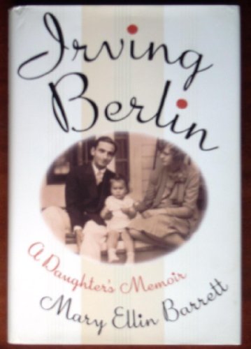 Imagen de archivo de IRVING BERLIN: A DAUGHTER'S MEMOIR a la venta por SecondSale