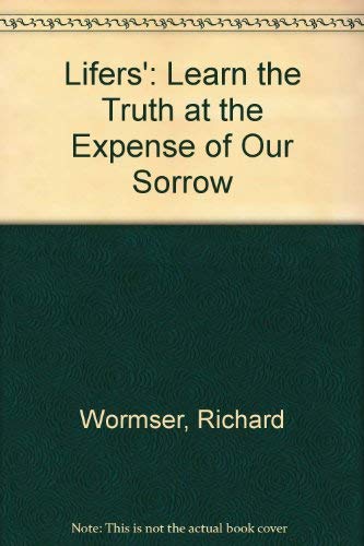 Beispielbild fr Lifer's Program : Learn the Truth at the Expense of Our Sorrow zum Verkauf von Better World Books