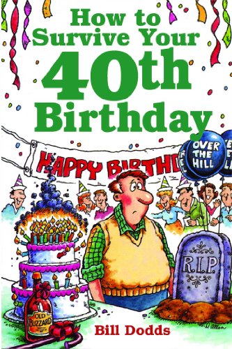 Imagen de archivo de How to Survive Your 40th Birthday a la venta por WorldofBooks