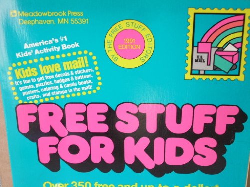 Beispielbild fr Free Stuff for Kids, Revised 1991 Edition zum Verkauf von Wonder Book