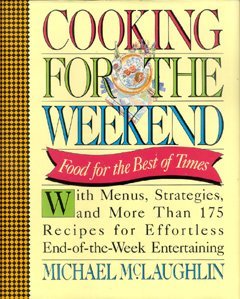 9780671725785: Cooking for the Weekend: Food for the Best of Times