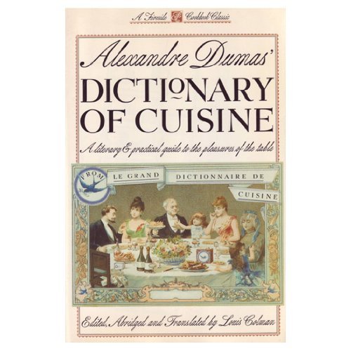 9780671726089: Alexandre Dumas' Dictionary of Cuisine