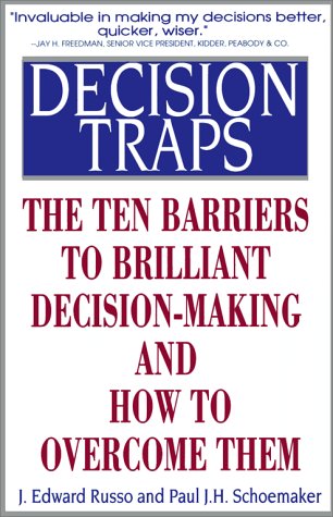 Stock image for Decision Traps: The Ten Barriers to Decision-Making and How to Overcome Them for sale by ThriftBooks-Atlanta