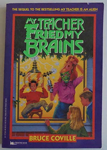 Imagen de archivo de My Teacher Fried My Brains a la venta por Top Notch Books