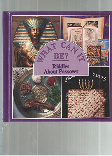 Stock image for Riddles About Passover (What Can It Be Series) [Jan 01, 1991] Poskanzer, Susa. for sale by Sperry Books
