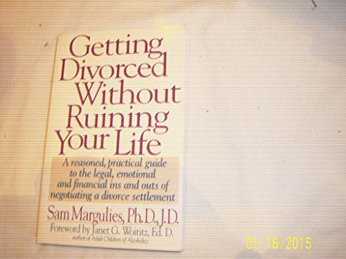 Imagen de archivo de Getting Divorced Without Ruining Your Life a la venta por Top Notch Books