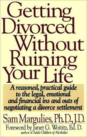 Stock image for Getting Divorced Without Ruining Your Life for sale by Top Notch Books