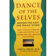 Beispielbild fr Dance of the Selves : Uniting the Male and Female Within zum Verkauf von Better World Books