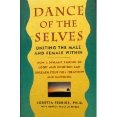 Stock image for Dance of the Selves : Uniting the Male and Female Within for sale by Better World Books