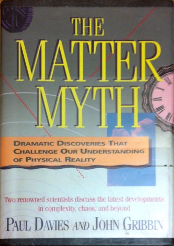 9780671728403: The Matter Myth : towards 21st-century science