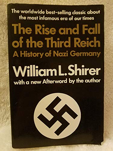 Stock image for The Rise and Fall of the Third Reich: A History of Nazi Germany for sale by Reliant Bookstore