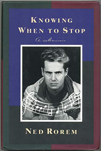 Knowing When to Stop - ROREM, Ned