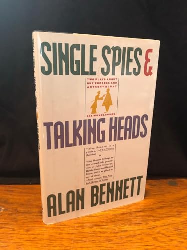 Stock image for Single Spies and Talking Heads Alan Bennett for sale by GridFreed