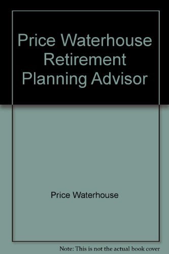 Imagen de archivo de Price Waterhouse Retirement Planning Advisor a la venta por 2Vbooks