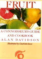 Beispielbild fr Fruit : A Connoisseur's Guide and Cookbook zum Verkauf von Better World Books