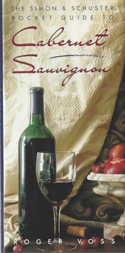 Simon and Schuster Pocket Guide to Cabernet Sauvignon Wines - Voss, Roger