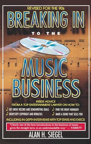 Beispielbild fr Breaking into the Music Business : Revised and Updated for the 21st Century zum Verkauf von Better World Books