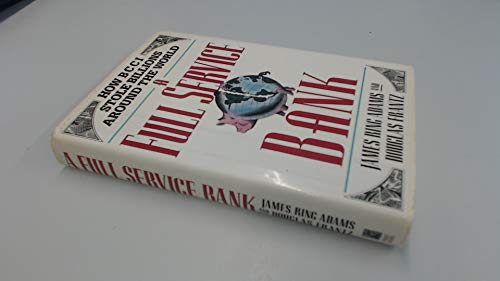 Beispielbild fr A Full Service Bank : How BCCI Stole Billions Around the World zum Verkauf von Better World Books