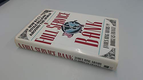 Stock image for A Full Service Bank: How Bcci Stole Billions Around the World for sale by ThriftBooks-Dallas
