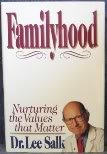 Beispielbild fr Familyhood: Nurturing the Values That Matter zum Verkauf von Wonder Book