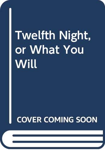 Stock image for Twelfth Night, or What You Will for sale by The Book Cellar, LLC