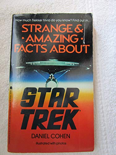 STRANGE AND AMAZING FACTS ABOUT STAR TREK (9780671729561) by Cohen, Morris L.